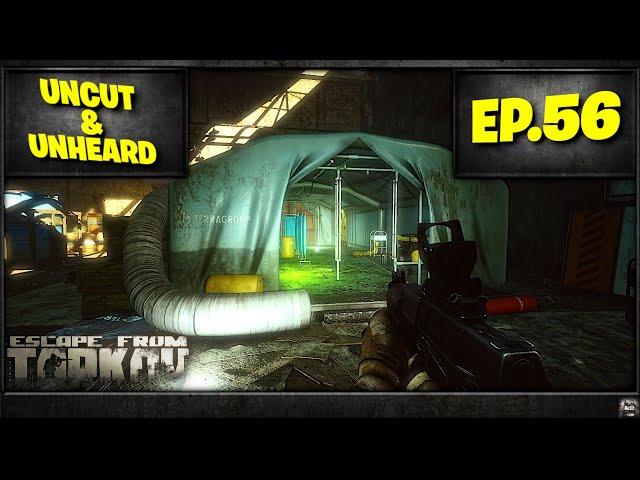 Tarkov PVE - Piped Right To The Factory - Uncut & Unheard - Episode 56