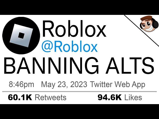 Roblox is DELETING Alt Accounts!