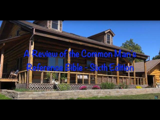 A Review of the Common Man's Reference Bible - Sixth Edition