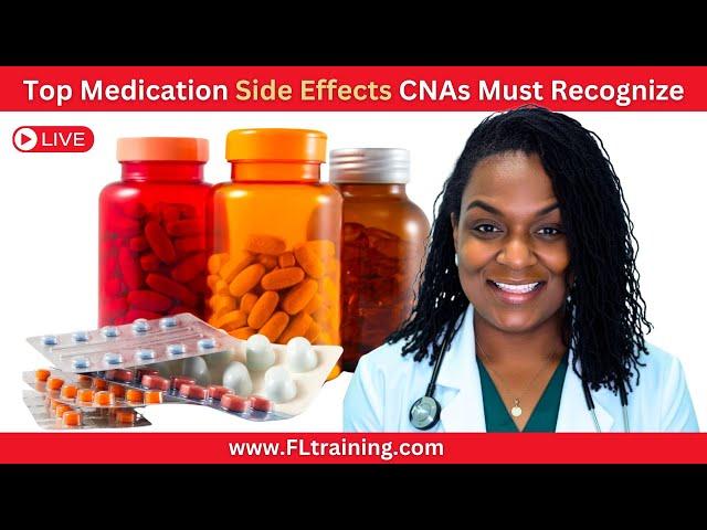  LIVE: Top Medication Side Effects CNAs & Nursing Students Must Recognize 