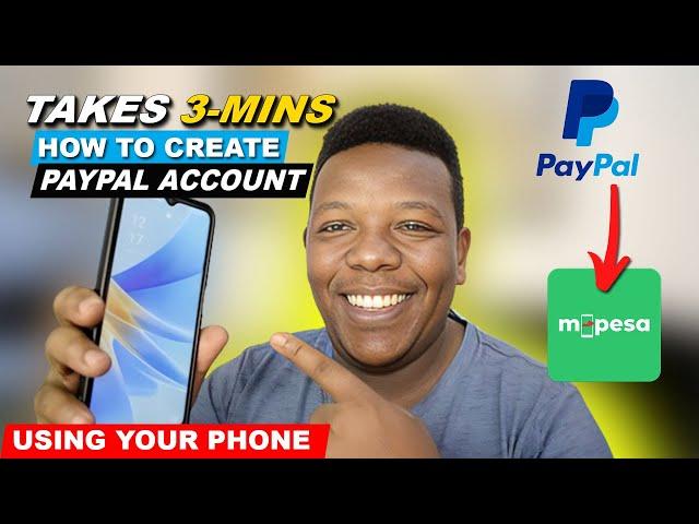 How To Create a Paypal Account and Link To Mpesa in 3 MINUTES using your Phone