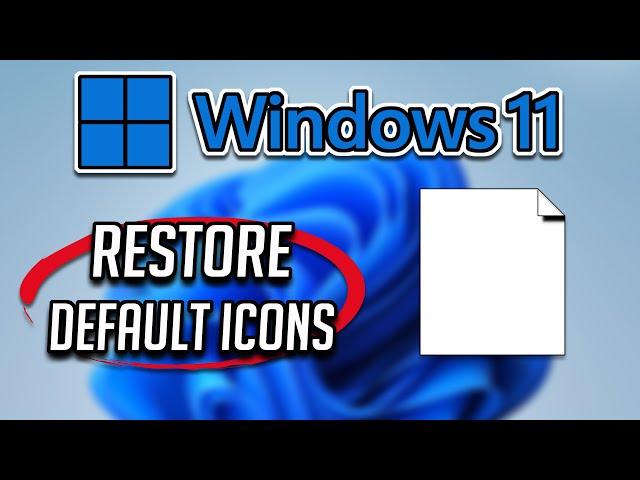 How To Restore Default Icons On Windows 11 - [Tutorial]