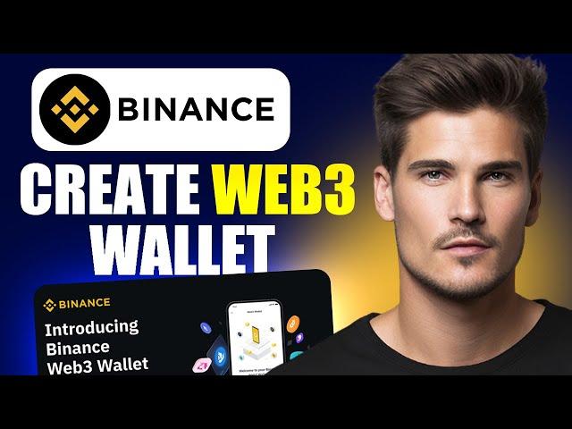 How To Create Binance Web3 Wallet (Beginners Guide)