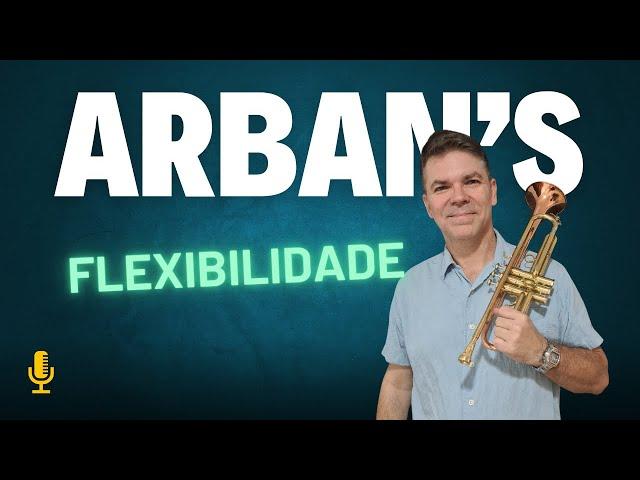 ARBAN ESTUDO 16,  FLEXIBILIDADE, COMO PRATICAR (TROMPETE, CORNET, FLUGUEL-HORN)