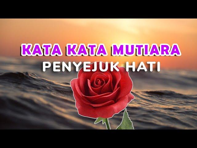 Kata Kata Mutiara Penyejuk Hati dan Jiwa | Kata Bijak | Ulama Sufi