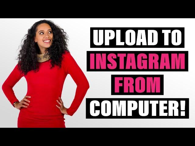 Step by Step: Post PHOTOS to Instagram from Your Computer 2020