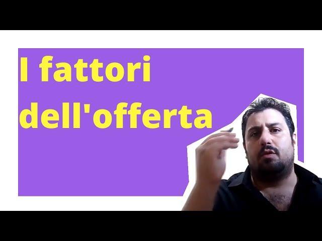 ECONOMIA POLITICA - I fattori dell'offerta e l'equilibrio #9