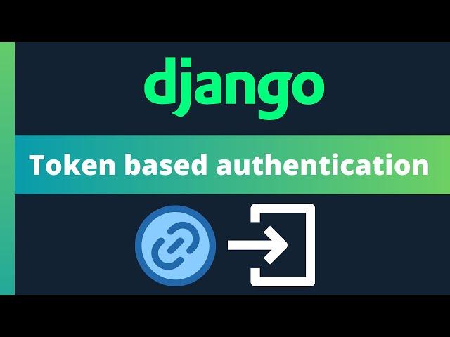 Login with token based authentication in Django