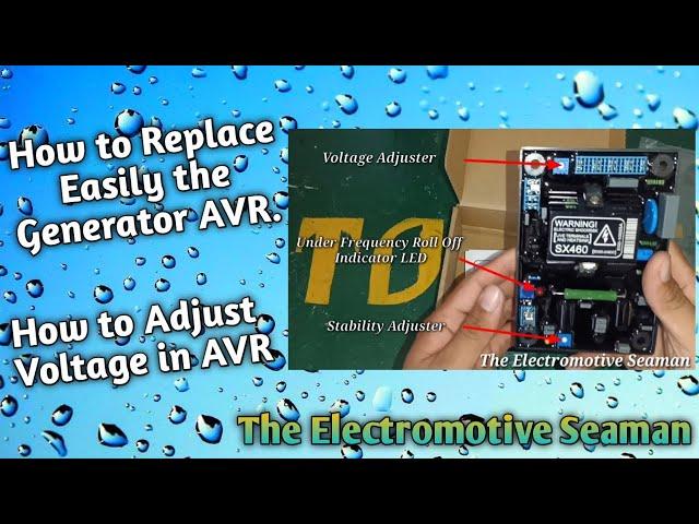 How to Replace Easily the Generator SX460 AVR | The Electromotive Seaman