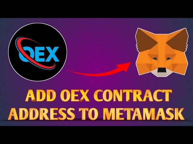 Oex Mining: OpenEx Contract Address,,, How to use it , Add OEX metamask step by step guide