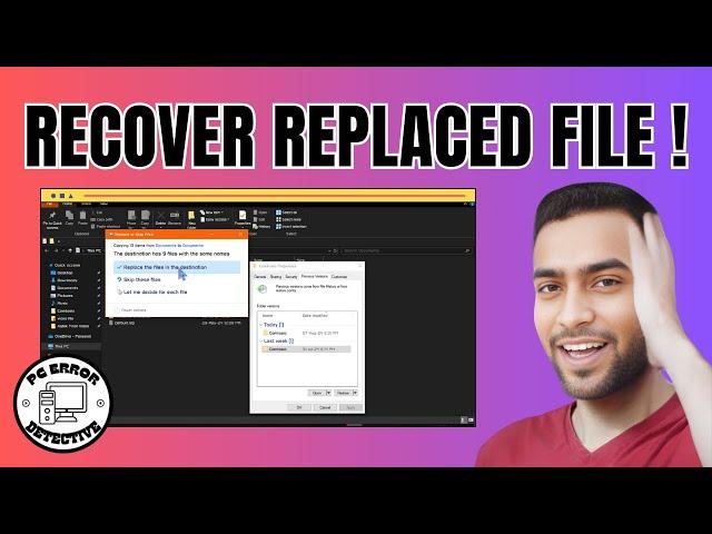 How to Recover a Replaced File on Windows