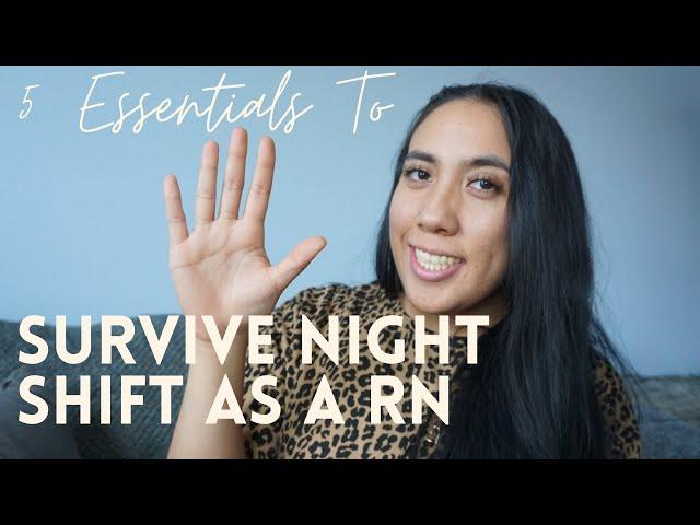 How to Survive Night Shift as a Registered Nurse | My Essentials!