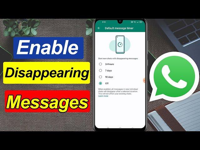 How to enable Disappearing Messages in WhatsApp for all chats?