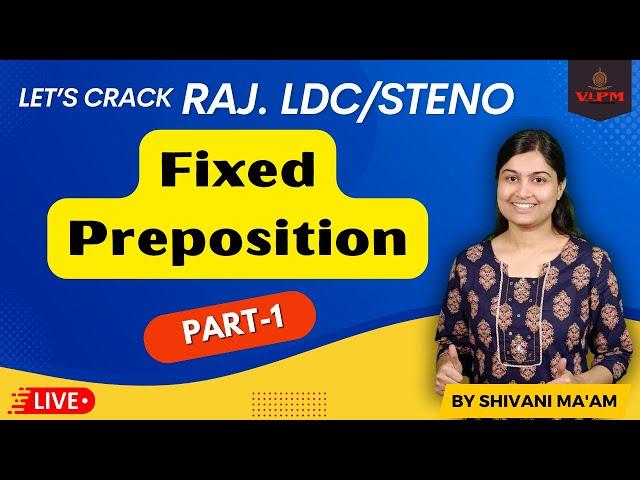 Raj. LDC 2024 By Shivani Ma'am || Fixed Preposition | Part-1