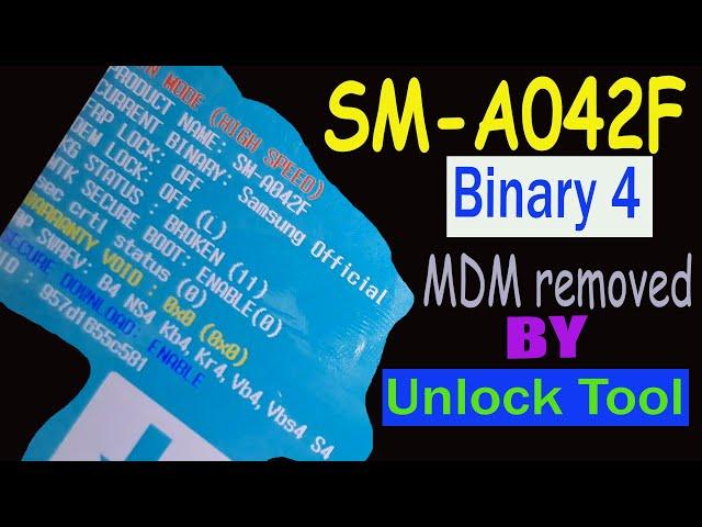 SM-A042F Binary 4,How to remove MDM Permanent On Samsung Galaxy_A04e With Unlock Tool_Step by step