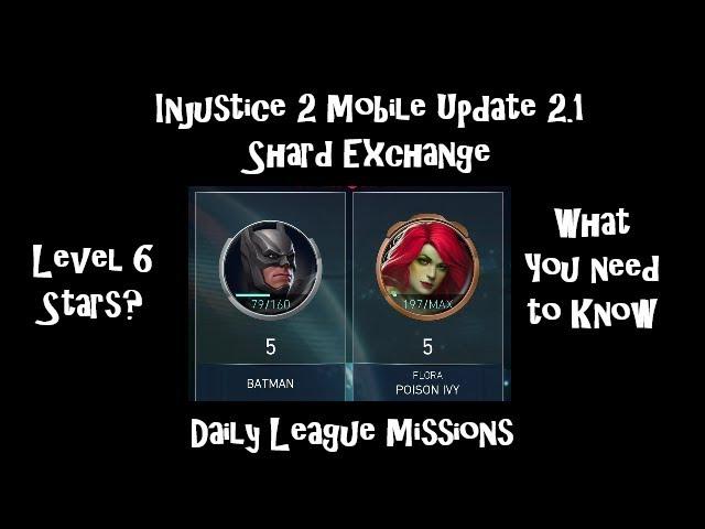 Shard Exchange and Daily League Missions Update 2.1 - Injustice 2 Mobile