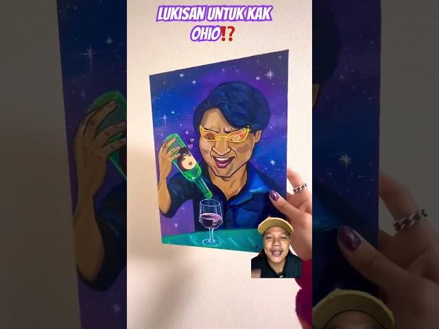 LUKISAN UNTUK KAK OHIO⁉️ #art #funny #memes #comedy #drawing #meme #draw #comedyfilms