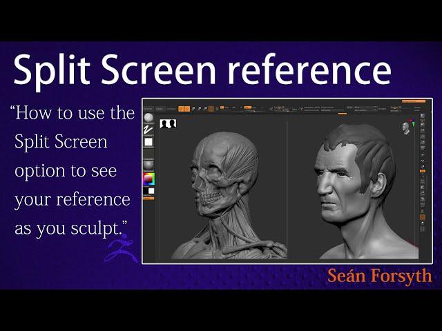 Using Split Screen mode in ZBrush to see your reference as you sculpt without it getting in the way