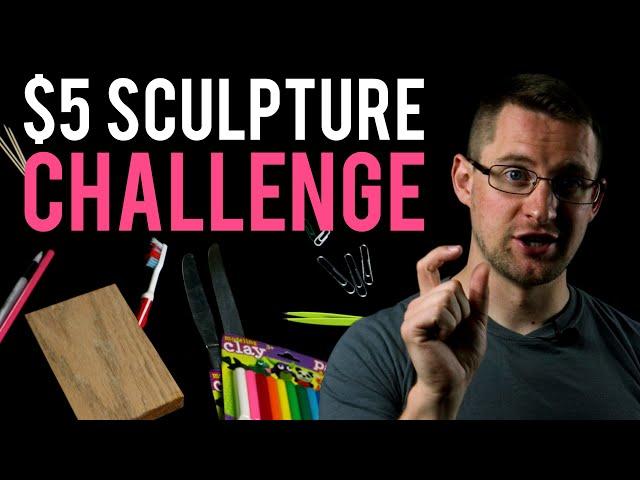 How to Start Sculpting on a Budget