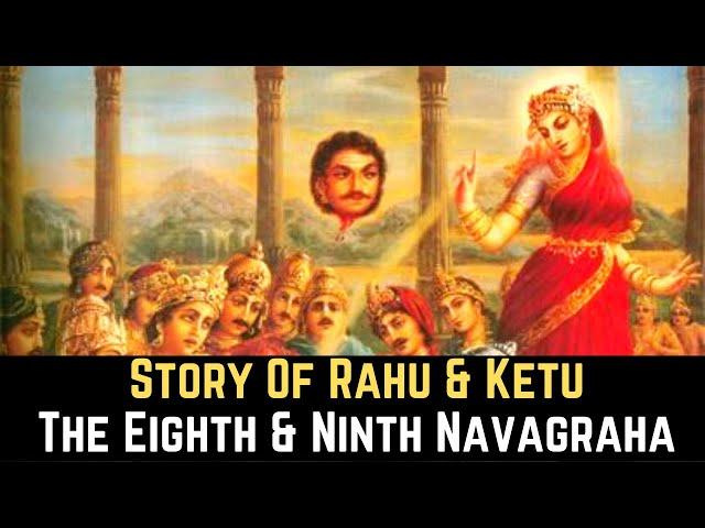 Story Of Rahu and Ketu - The Eighth and Ninth Navagraha