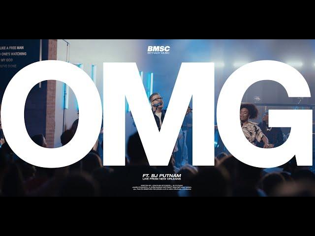 OMG | Bethany Music feat. BJ Putnam | Live From New Orleans