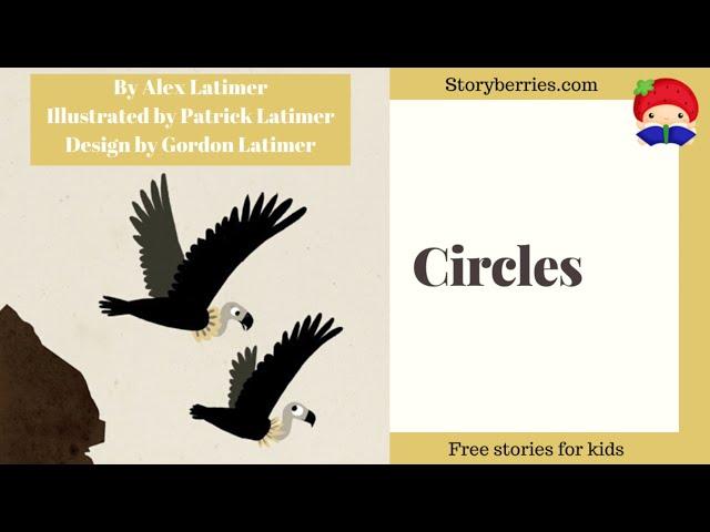 Circles  - Stories for Kids about the cycle of life and death (Animated Story) | Storyberries.com