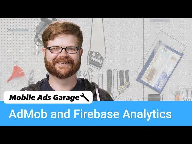 AdMob + Analytics - Mobile Ads Garage #12