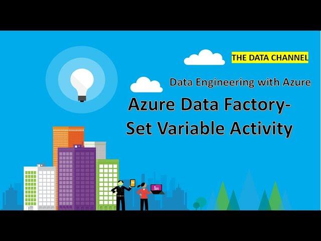 Azure Data Factory(#28) - Set Variable Activity