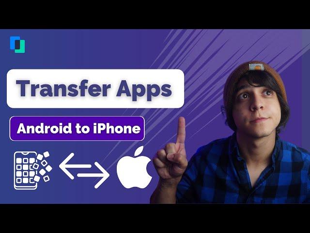 2 Ways To Transfer Apps from Android to iPhone 2021