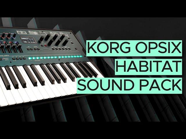 KORG opsix Sound Demo (no talking): Habitat Sound Pack with Ambient and Techno Patches