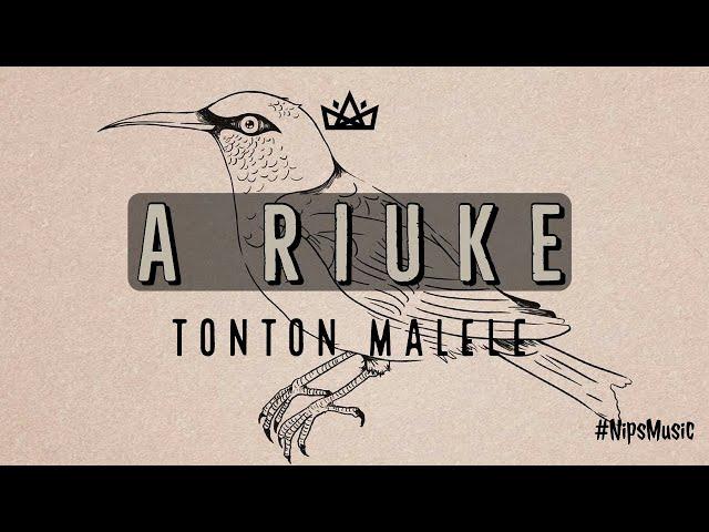 A Riuke - Tonton Malele