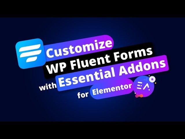 WP Fluent Forms with Essential Addons for Elementor