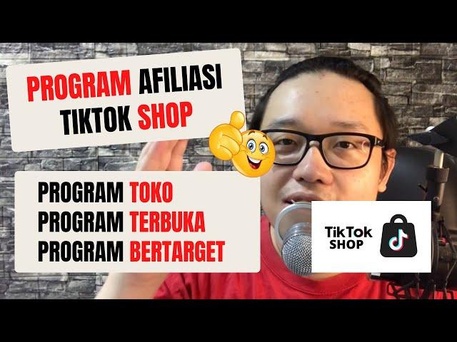 PROGRAM AFILIASI TIKTOK SHOP || PROGRAM TOKO - TERBUKA - BERTARGET || PENENTUAN KOMISI