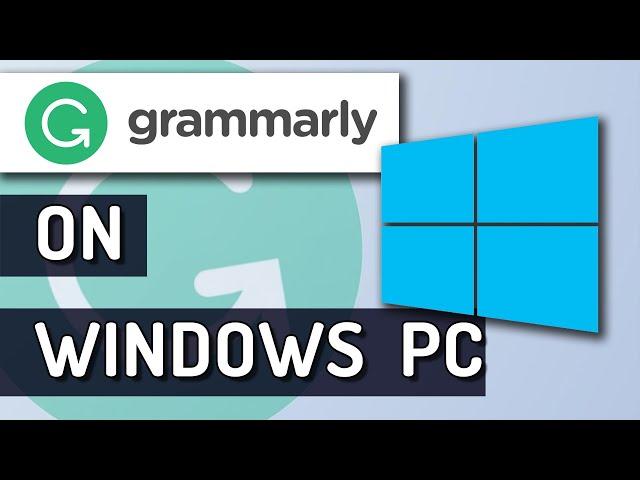 How To Use Grammarly in Microsoft Windows