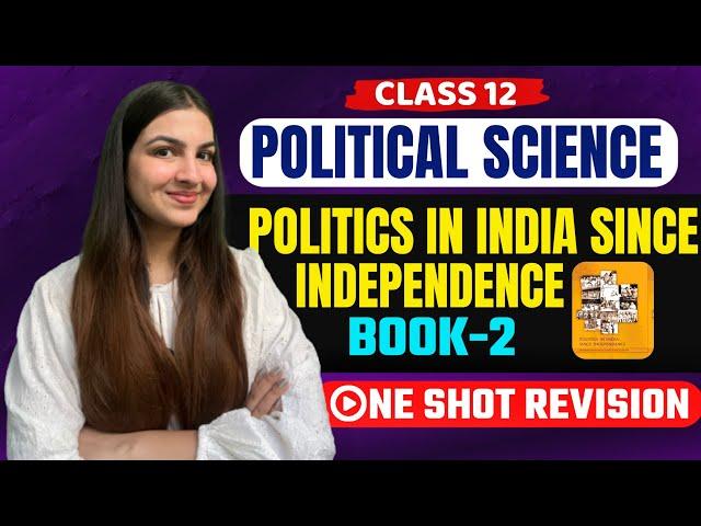 Class 12 Political Science Book-2 Politics in India since 1947 ONE SHOT REVISION #class12 #cbse