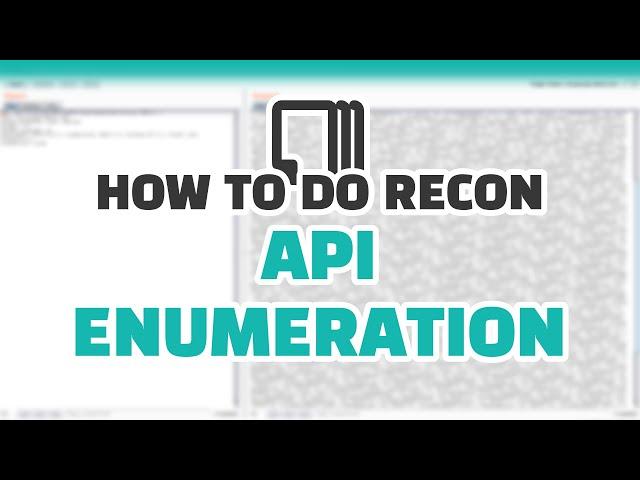 How To Do Recon: API Enumeration