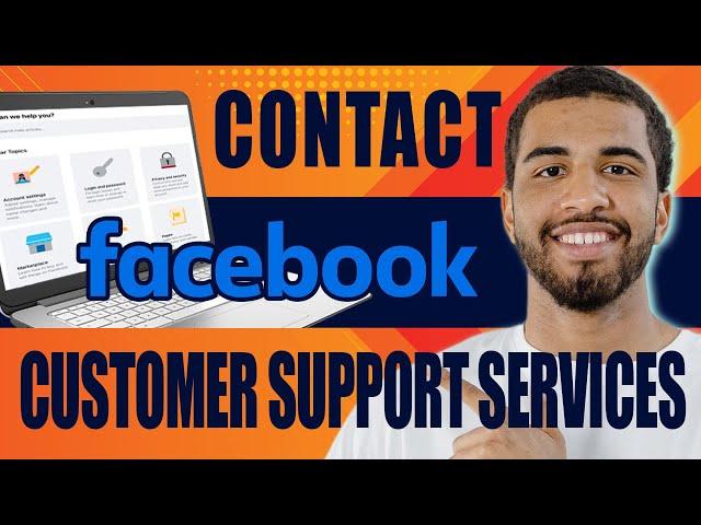 How to Contact Facebook Customer Support Services (2024)
