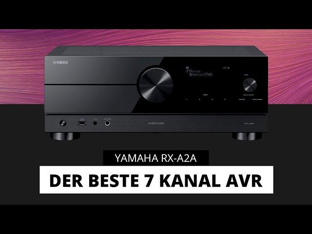 Yamaha RX-A2A AVENTAGE AV-Receiver im Detail vorgestellt!