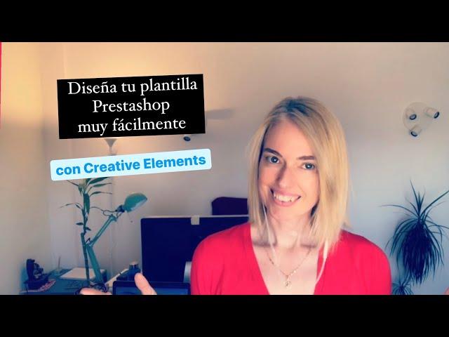 Diseña la plantilla de tu Prestashop muy fácilmente con Creative Elements