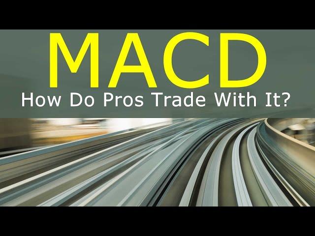 MACD Trading Secrets - How Do Pros Trade With It?