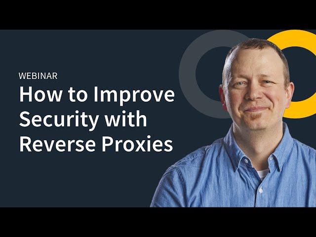 Open Source Security: Reverse Proxies