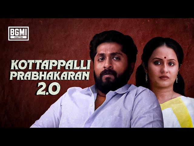 Kottappalli Prabhakaran 2.0 | Play BGMI Now