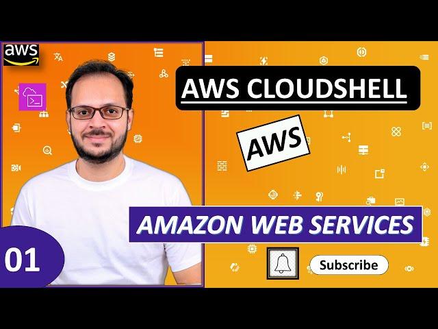 1) AWS Cloud Shell Tutorial