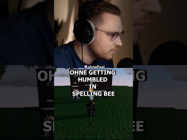 Ohne getting humbled in spelling bee #ohnepixel