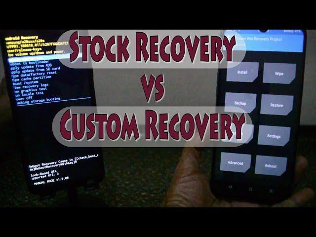 Stock Recovery VS Custom Recovery