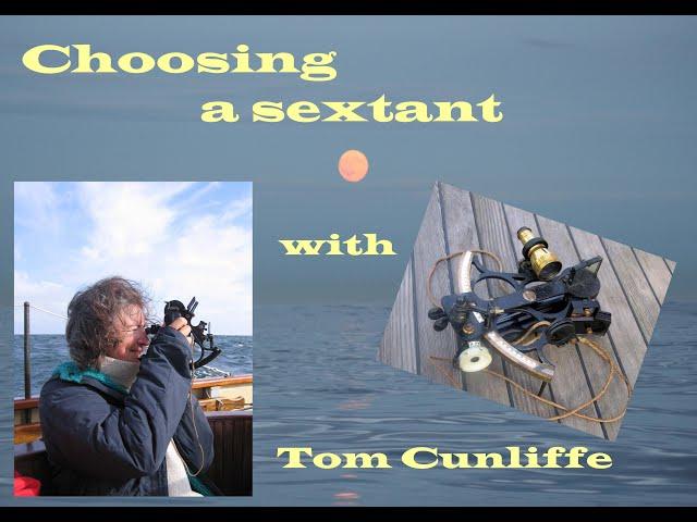 Choosing a sextant with Tom Cunliffe