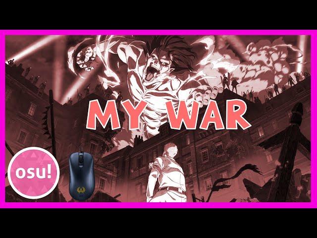 [OSU LIVEPLAY ] Attack on Titan 『 My War』 - Shinsei Kamattechan [FC 99.38%]