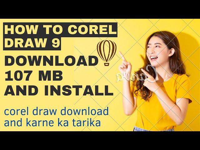 How To Download And Install Corel Draw 9 only 107MB