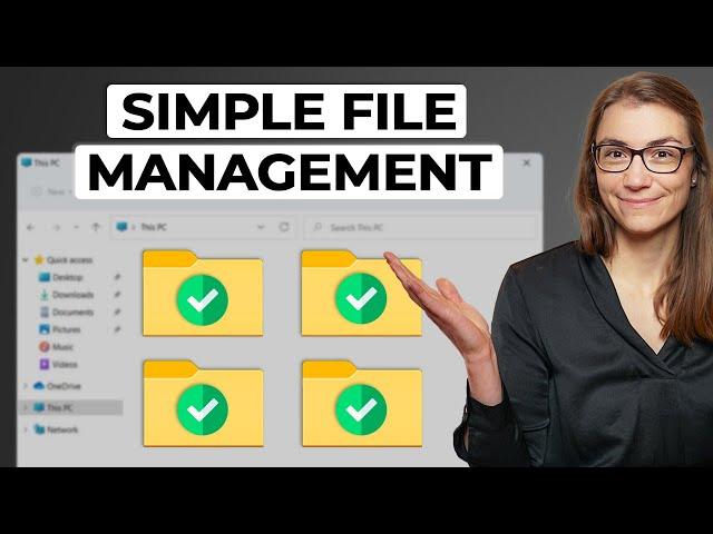 The SIMPLEST Way to Organize Your Files and Folders