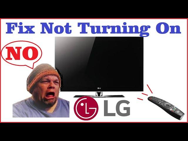 Fix LG Flat Screen TV Not Turning On (Screen Stays Black No Won't Power Up)